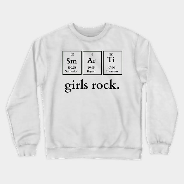 Smart Girls Rock Crewneck Sweatshirt by iamurkat